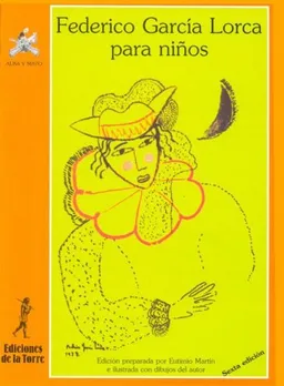Federico Garcia Lorca Para Ninos/ Federico Garcia Lorca For Kids (Coleccion Alba y Mayo. Serie Poesia) (Spanish Edition)