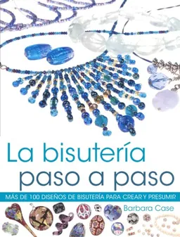 Bisuteria paso a paso, la (Spanish Edition)