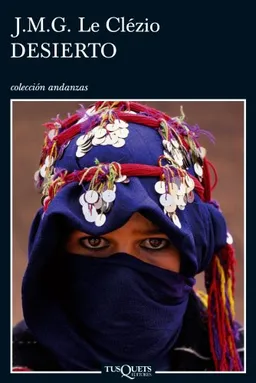 Desierto (Spanish Edition) (Coleccion Andanzas)