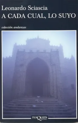 A cada cual, lo suyo (Coleccion Andanzas) (Spanish Edition)