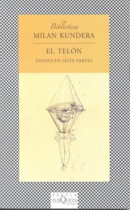 Telon, El (Biblioteca Milan Kundera En Fabula) (Spanish Edition)