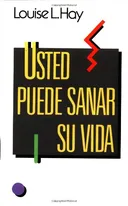 Usted puede sanar su vida