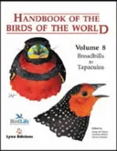 Handbook of the Birds of the World, Vol. 8: Broadbills to Tapaculos