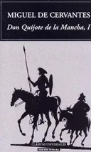 Don Quijote De La Mancha ( Primera Parte) 1/ Lord Quixote De La Mancha (Clasicos Universales) (Spanish Edition)