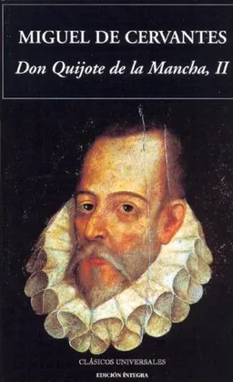 Don Quijote De La Mancha (Segunda Parte) 2 / Lord Quixote De La Mancha (Clasicos Universales) (Spanish Edition)