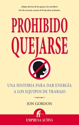 Prohibido quejarse (Spanish Edition)
