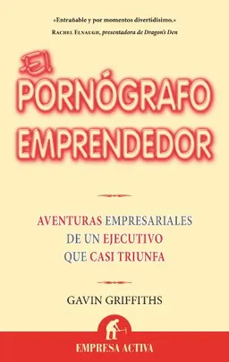 Pornografo emprendedor, El (Spanish Edition)