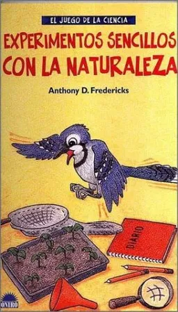 עטיפת הספר Experimentos Sencillos Con LA Naturaleza (Spanish Edition) מאת Anthony D. Fredericks