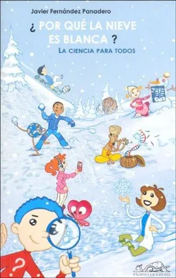 Por que la nieve es blanca? (Voces - Ensayo/ Voices - Essays) (Spanish Edition)