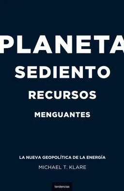 Planeta sediento, recursos menguantes (Spanish Edition)
