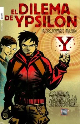 El Dilema De Ypsilon/ in Zeichen Des Ypsilon (Spanish Edition)
