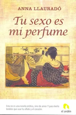 TU SEXO ES MI PERFUME (Spanish Edition)