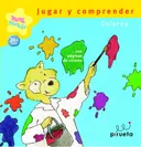 Jugar y comprender. Colores (Jugar Y Comprender/ Play and Comprehend) (Spanish Edition)