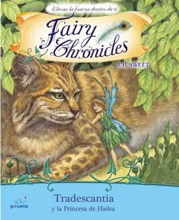 Tradescantia y la Princesa de Haiku (Fairy Chronicles) (Spanish Edition)