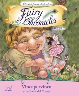 Vincapervinca y la Cueva del Corage (Fairy Chronicles) (Spanish Edition)