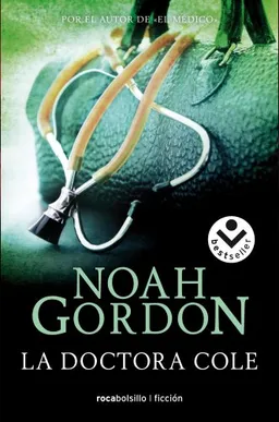 עטיפת הספר Doctora Cole, La (Rocabolsillo Ficcion) (Spanish Edition) מאת Noah Gordon
