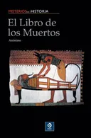 El libro de los muertos (Misterios de la historia) (Spanish Edition)