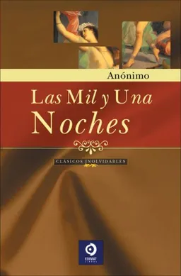 Las mil y una noches (Clasicos Inolvidables)