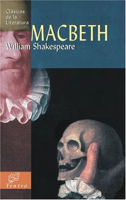 Macbeth (Clasicos de la literatura series) (Spanish Edition)