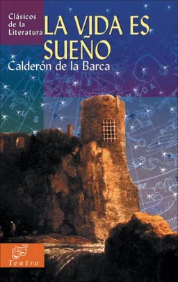 La vida es sueno (Clasicos de la literatura series)