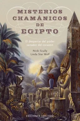 Misterios Chamanicos de Egipto (Coleccion Magia y Ocultismo) (Spanish Edition)
