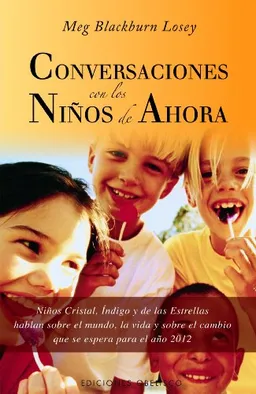 Conversaciones con los niÃ±os de ahora (Spanish Edition)