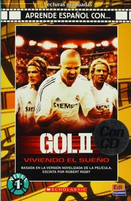 Gol: Viviendo el sueno. Nivel 1/ Living the Dream. Level 1 (Aprende Espanol Con....) (Spanish Edition)