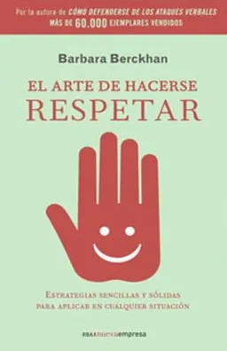 El arte de hacerse respetar (Spanish Edition)