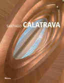 Santiago Calatrava: Minimum Series (Minimum Essential Architecture Library)