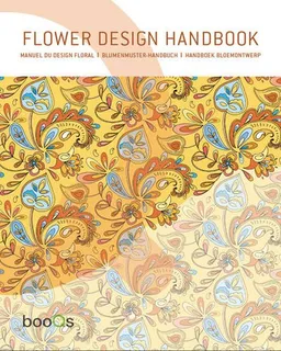 Flower Design Handbook: Design Floral / Blumenmuster / Bloemmotieven