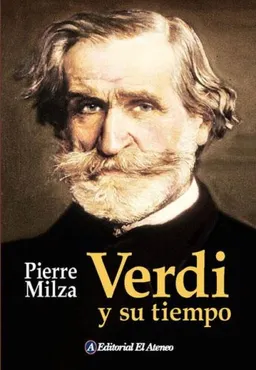 Verdi Y Su Tiempo/ Verdi And His Time (Spanish Edition)