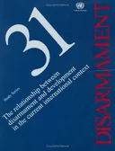 Relationship between Disarmament and Development in the Current International Context, The