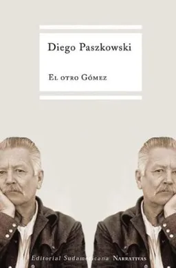 El Otro Gomez / The Other Gomez (Narrativas / Narratives) (Spanish Edition)