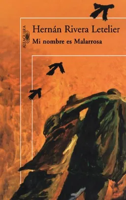 Mi nombre es Malarrosa/ My Name is Malarrosa (Spanish Edition)