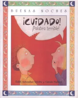 Cuidado !palabra Terrible!/be Careful, Terrible Word! (Buenas Noches) (Buenas Noches) (Spanish Edition)