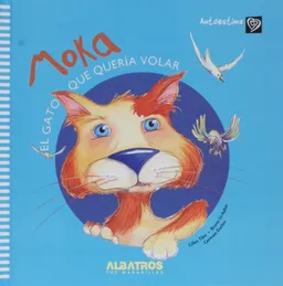 Moka. El gato que queria volar (Autoestima/ Self Esteem) (Spanish Edition)