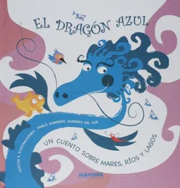 El dragon azul (Dragones De Colores/ Color Dragons) (Spanish Edition)