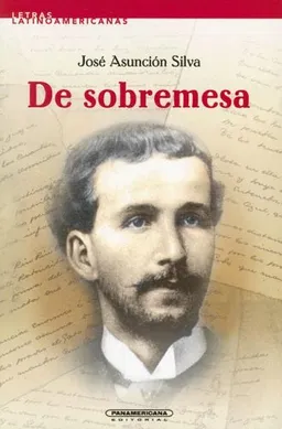 De sobremesa (Letras Latino Americanas) (Spanish Edition)