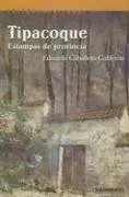 Tipacoque. Estampas de provincia (Letras Latinoamericanas) (Spanish Edition)