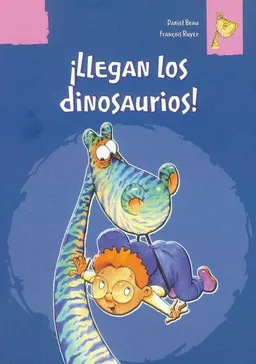עטיפת הספר Llegan los dinosaurios (Spanish Edition) מאת Daniel Beau