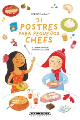 31 postres para pequenos chefs (Spanish Edition)