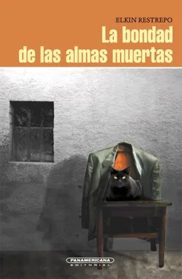 La bondad de las almas muertas (Spanish Edition)