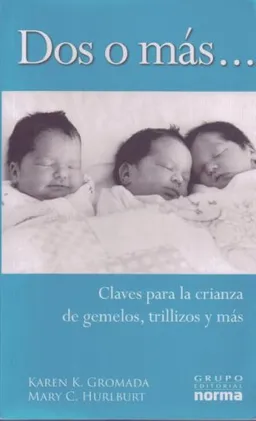 Dos O Mas/ Keys to Parenting Multiples (Spanish Edition)