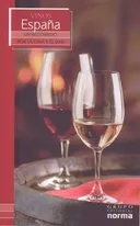 Vinos De Espana/ Wines from Spain (Un Recorrido Por La Cava Y El Bar/ a Visit to the Wine Cellar and Bar) (Spanish Edition)
