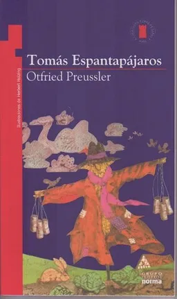 עטיפת הספר Tomas Espantapajaros/ Thomas Scarecrow (Torre De Papel: Roja/ Paper Tower: Red) (Spanish Edition) מאת Otfried Preussler