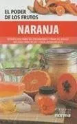 Naranja/ Orange (Poder De Los Frutos/ Power of Fruits) (Spanish Edition)