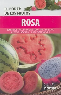 Rosa/ Pink (Poder De Los Frutos/ Power of Fruits) (Spanish Edition)