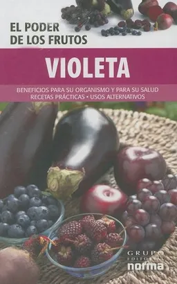 Violeta/ Violet (Poder De Los Frutos/ Power of Fruits) (Spanish Edition)