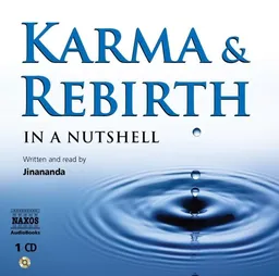 In A Nutshell: Karma and Rebirth (In a Nutshell (Naxos Audio))