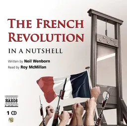 In a Nutshell: The French Revolution